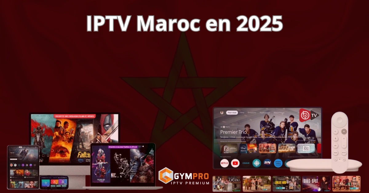 IPTV-Maroc-en-2025
